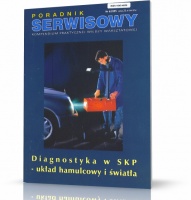 DIAGNOSTYKA W SKP. UKŁAD HAMULCOWY I ŚWIATŁA. PORADNIK SERWISOWY