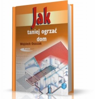 JAK TANIEJ OGRZAĆ DOM